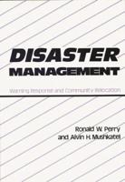 Disaster Management: Warning Response and Community Relocation