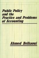 Public Policy and the Practice and Problems of Accounting