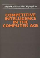 Competitive Intelligence in the Computer Age