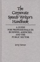 The Corporate Speech Writer's Handbook