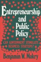 Entrepreneurship and Public Policy: Can Government Stimulate Business Startups?