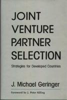 Joint Venture Partner Selection: Strategies for Developed Countries