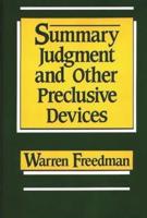 Summary Judgment and Other Preclusive Devices