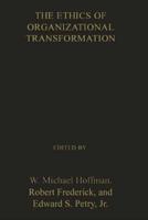 The Ethics of Organizational Transformation: Mergers, Takeovers, and Corporate Restructuring