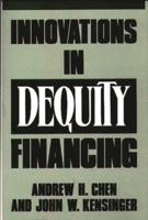 Innovations in Dequity Financing