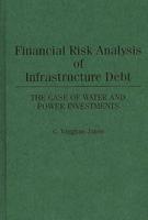Financial Risk Analysis of Infrastructure Debt: The Case of Water and Power Investments