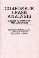 Corporate Lease Analysis: A Guide to Concepts and Evaluation