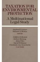 Taxation for Environmental Protection: A Multinational Legal Study