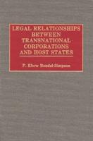 Legal Relationships Between Transnational Corporations and Host States