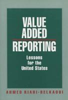 Value Added Reporting: Lessons for the United States