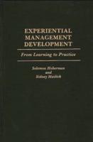 Experiential Management Development: From Learning to Practice