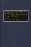 Energizing the Energy Policy Process: The Impact of Evaluation