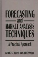 Forecasting and Market Analysis Techniques: A Practical Approach