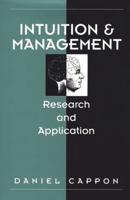 Intuition and Management: Research and Application