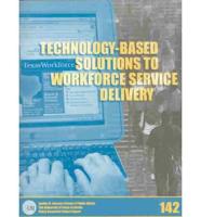 Technology-Based Solutions to Workforce Service Delivery