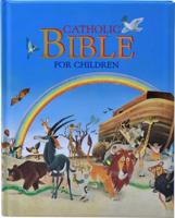 Catholic Bible for Little Children