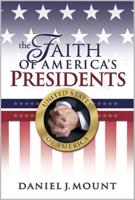 The Faith of America's Presidents