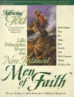 Learning Life Principles from the New Testatment Men of Faith