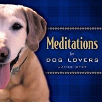 Meditations for Dog Lovers