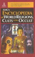 Encyclopedia of World Religions, Cults & The Occult