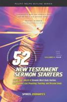 52 New Testament Sermon Starters Book Four