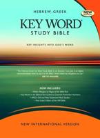 The Hebrew-Greek Key Word Study Bible