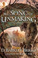 The Song of Unmaking