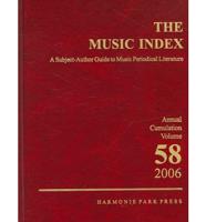 Music index : a subject-author guide to music periodical literature, v.58, 2006.