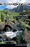 Kauai Trails: Walks strolls and treks on the Garden Island