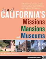 Best of California's Missions, Mansions, and Museums