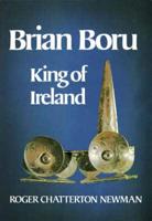 Brian Boru: King Of Ireland