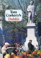 Tom Corkery's Dublin