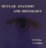 Ocular Anatomy and Histology