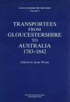 Transportees from Gloucestershire to Australia 1783-1842