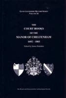 The Court Books of the Manor of Cheltenham, 1692-1803