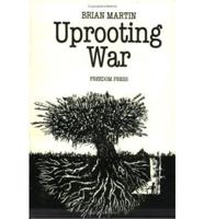 Uprooting War