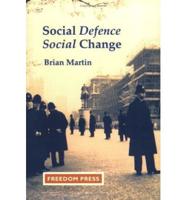 Social Defence, Social Change