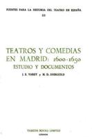 Teatros Y Comedias En Madrid, 1600-1650