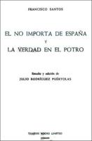 El No Importa De España; Y, La Verdad En El Potro