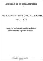 The Spanish Historical Novel, 1870-1970
