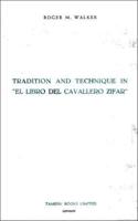 Tradition and Technique in 'El Libro Del Cavallero Zifar'