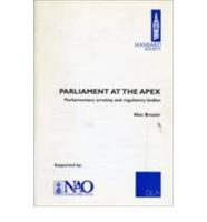 Parliament at the Apex: Parliamentary Scrutiny and Regulatory Bodies