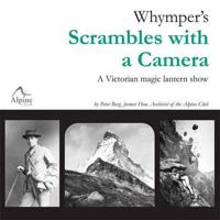 Whymper's Scrambles With a Camera