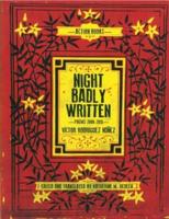 Night Badly Written: Poems 2000-2015