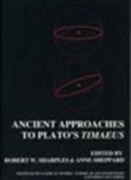 Ancient Approaches to Plato's Timaeus