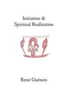 Initiation and Spiritual Realization