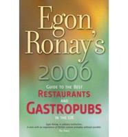 Egon Ronay's 2006 Guide to the Best Restaurants and Gastropubs in the UK