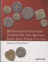 Seventeenth Century Tokens of the British Isles and Their Values