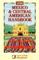 Mexico & Central American Handbook 1996