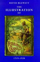 The Illustration of Robinson Crusoe, 1719-1920